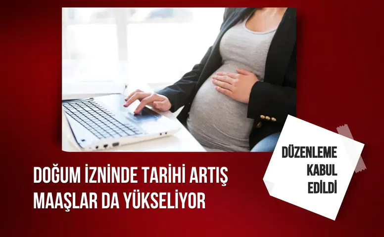 Doğum izninde tarihi artış: Maaşlar da yükseliyor