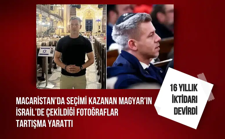 Macaristan'da seçimi kazanan Magyar'ın İsrail’de çekildiği fotoğraflar tartışma yarattı