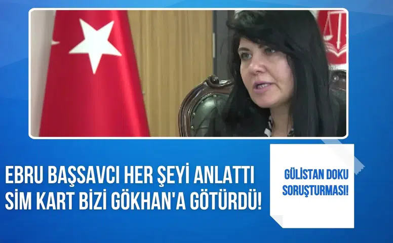 Gülistan Doku soruşturmasında sim kart detayı şüpheliyi ortaya çıkardı