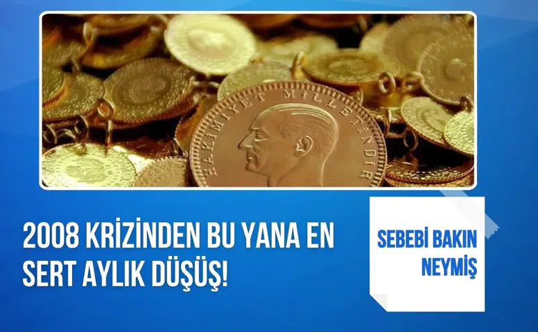 Altın fiyatlarında 2008’den bu yana en sert aylık düşüş: Nedeni ortaya çıktı