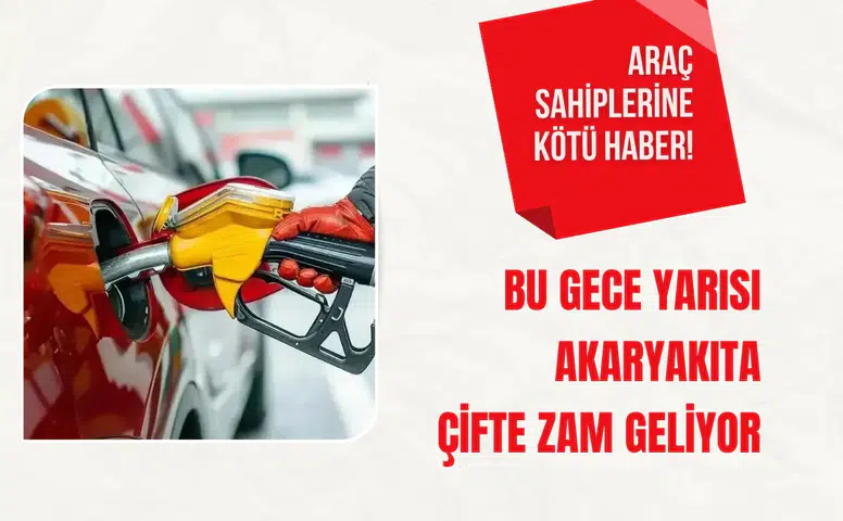 Araç sahiplerine kötü haber! Bu gece yarısı akaryakıta çifte zam geliyor