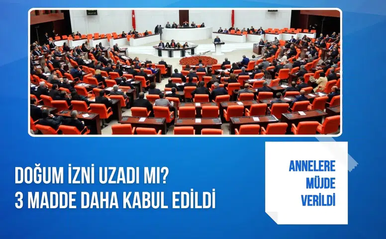 Doğum izni düzenlemesinde 3 madde daha kabul edildi! Süreç devam ediyor