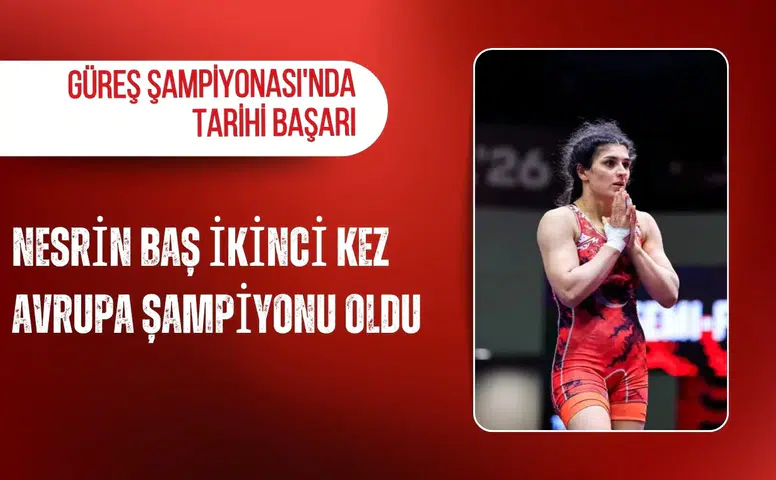 Nesrin Baş ikinci kez Avrupa Şampiyonu oldu