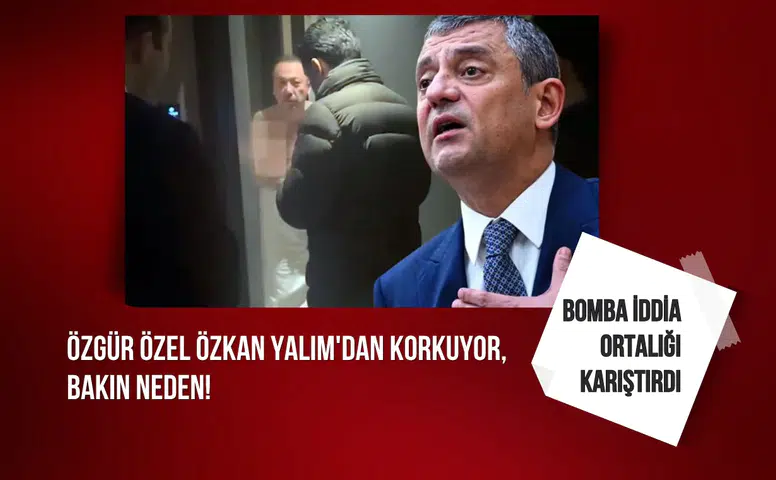 Bomba iddia ortalığı karıştırdı: Özgür Özel Özkan Yalım'dan korkuyor, bakın neden!