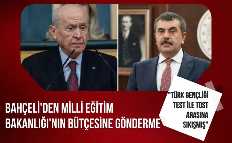 Devlet Bahçeli’den Milli Eğitim bütçesine ilişkin değerlendirme