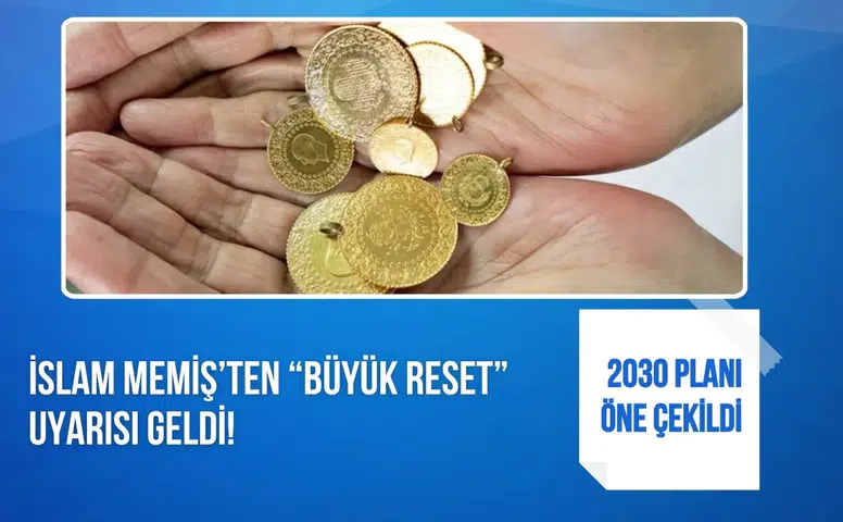 İslam Memiş büyük reset iddiasını gündeme taşıdı 2030 planının öne çekildiğini açıkladı