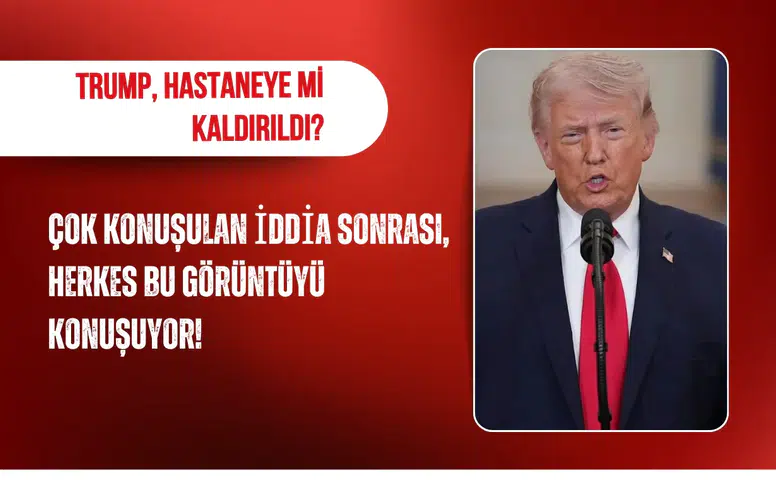 Trump hastaneye kaldırıldı iddiaları sonrası herkes bu görüntüyü konuşuyor