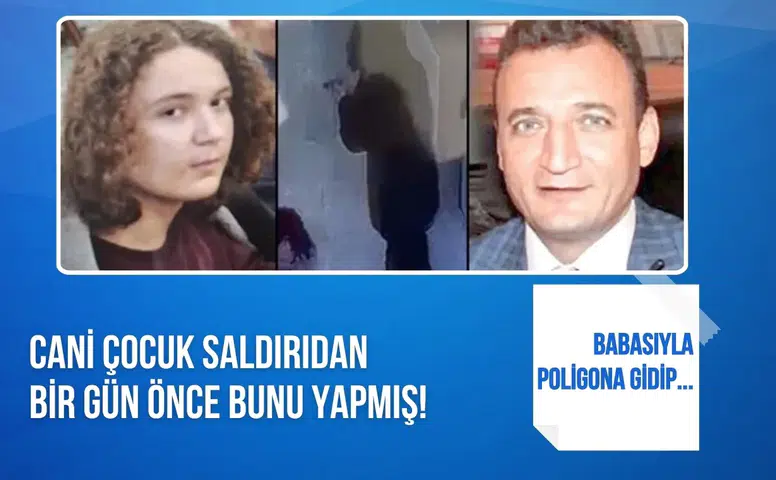 Okul saldırısında yeni detay! Saldırganın bir gün önce poligona gittiği ortaya çıktı