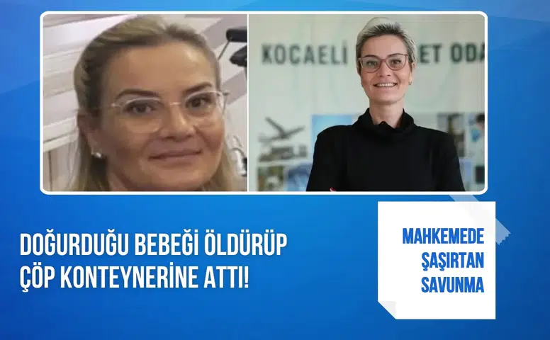 Bebeğini çöpe atan annenin savunması şaşırttı: “Hamile olduğumu bilmiyordum”
