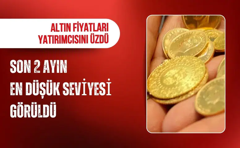 Altın fiyatları son 2 ayın en düşük seviyesine geriledi