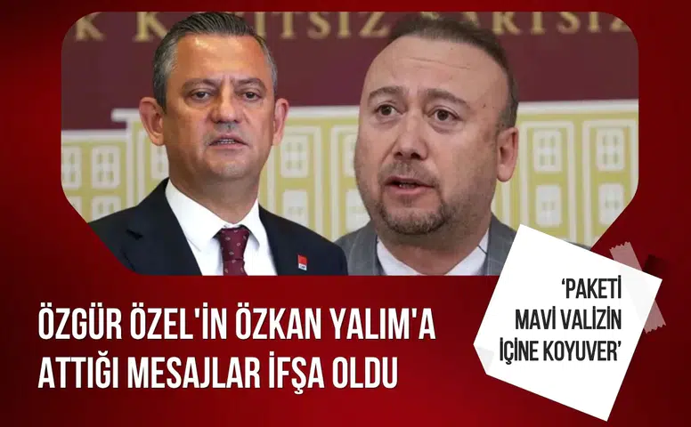 Özgür Özel ile Özkan Yalım arasında geçtiği öne sürülen mesajlar gündem oldu