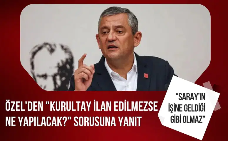 Özgür Özel’den dikkat çeken kurultay açıklaması: “Genel başkan bile durduramaz”