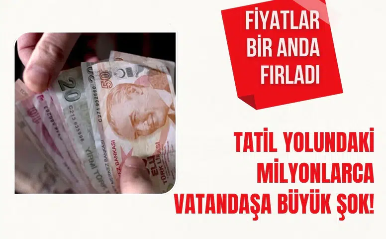 Bayram yolunda fiyat şoku: Dinlenme tesislerinde ücretler katlandı