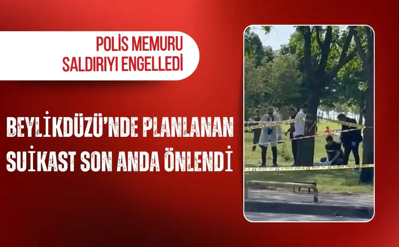 Beylikdüzü’nde planlanan suikast son anda önlendi: Polis memuru saldırıyı engelledi