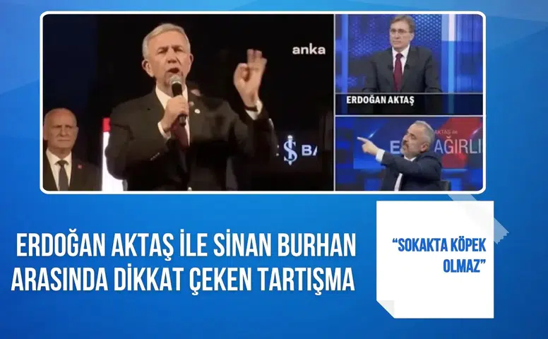 Erdoğan Aktaş ile Sinan Burhan arasında dikkat çeken tartışma