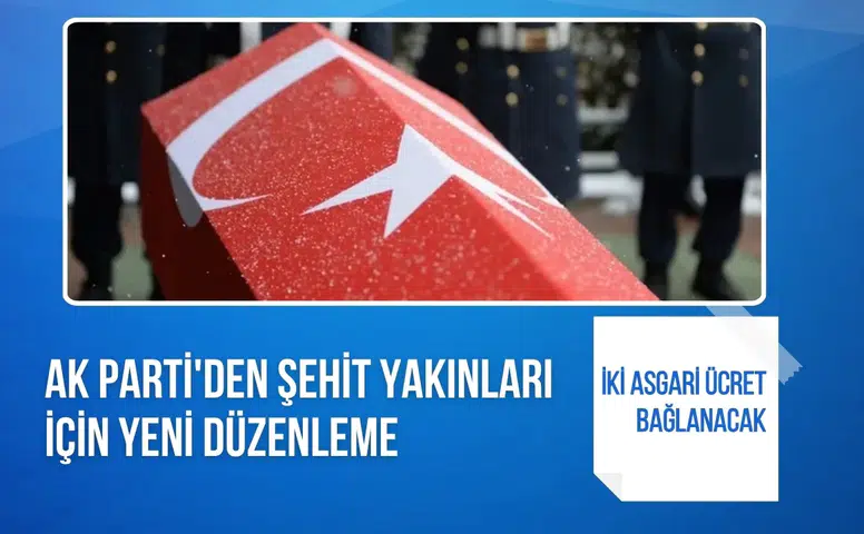 Şehit yakınları için yeni düzenleme: “İki asgari ücret” detayı dikkat çekti
