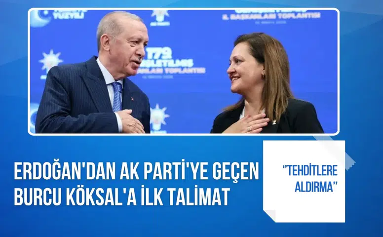 Erdoğan’dan AK Parti’ye geçen Burcu Köksal’a destek mesajı