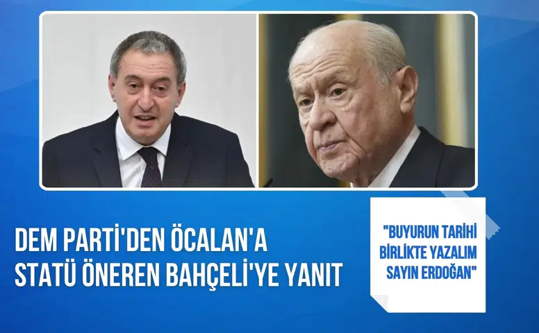 DEM Parti’den Bahçeli’ye “Öcalan’a statü” yanıtı