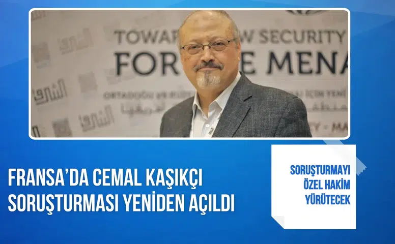 Fransa’da Cemal Kaşıkçı soruşturması yeniden yargıya taşındı