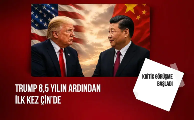 Trump 8,5 yıl sonra Çin’de: Kritik görüşme başladı