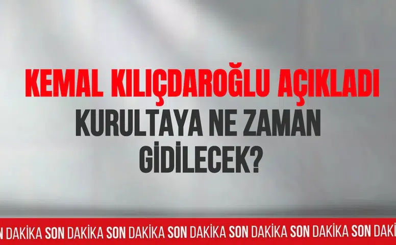 Kılıçdaroğlu kurultay için “en uygun zamanı” işaret etti
