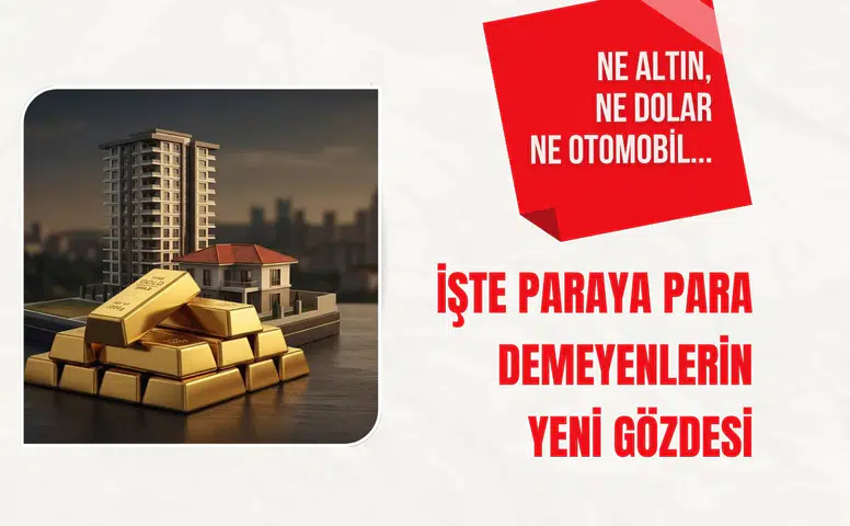 Ne altın, ne dolar ne de otomobil: İşte paraya para demeyenlerin yeni gözdesi