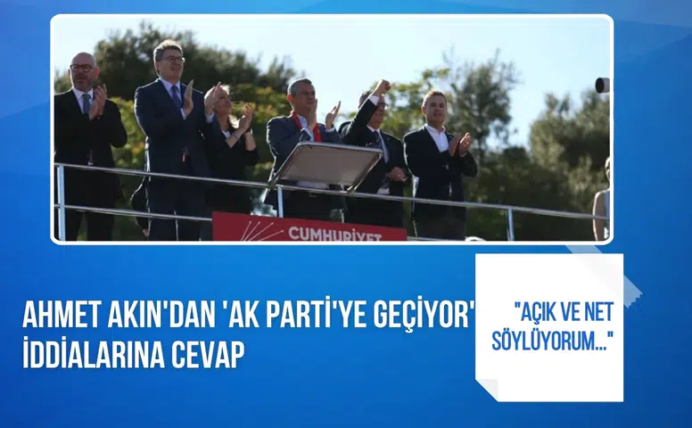 Ahmet Akın’dan AK Parti iddialarına yanıt: “Söz konusu bile olamaz”