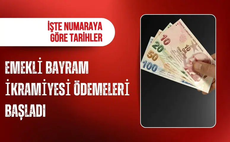 Emekli bayram ikramiyesi ödemeleri başladı: İşte tahsis numarasına göre ödeme tarihleri
