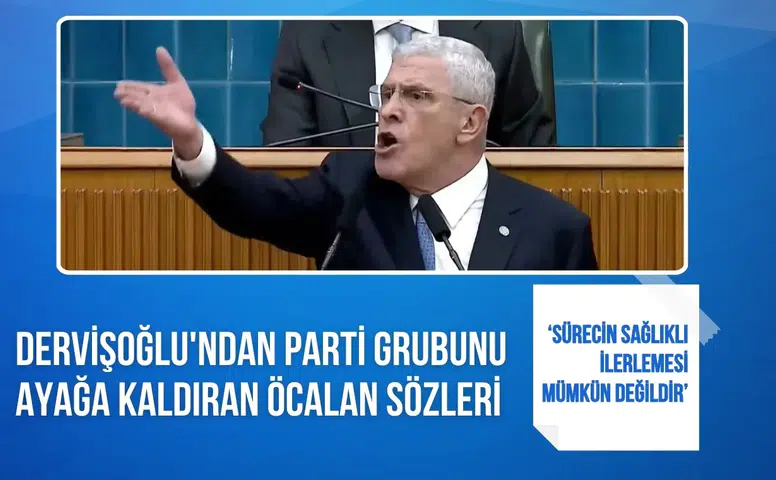 Müsavat Dervişoğlu’nun sözleri İYİ Parti grubunu ayağa kaldırdı
