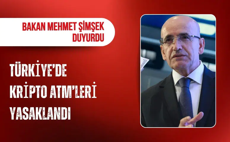 Bakan Şimşek duyurdu: Türkiye’de kripto ATM’leri yasaklandı