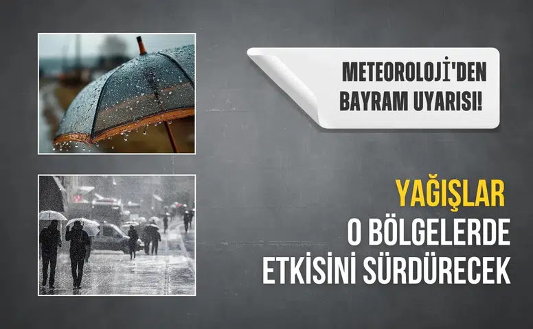 Meteoroloji'den bayram uyarısı! Yağışlar o bölgelerde etkisini sürdürecek...