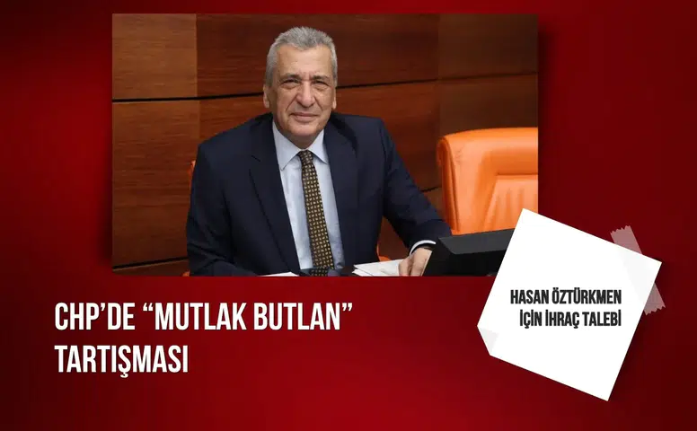CHP’de “mutlak butlan” tartışması: Hasan Öztürkmen için ihraç talebi