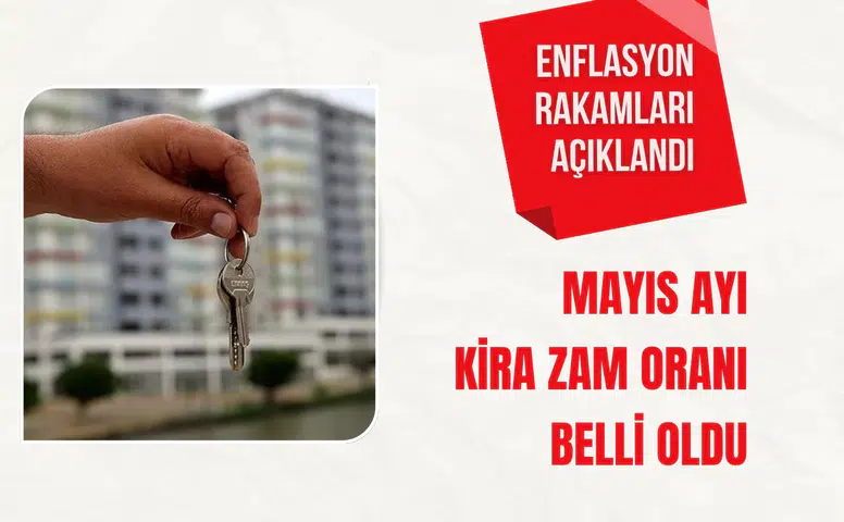 Mayıs ayı kira zam oranı belli oldu