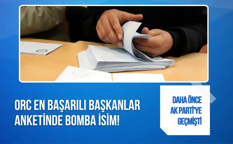ORC'nin en başarılı belediye başkanları anketi açıklandı! İlk 5'te dikkat çeken transfer