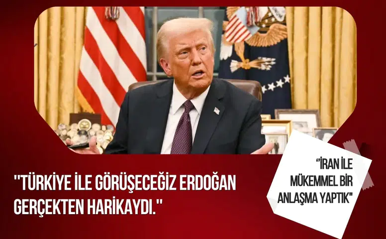 Trump: İran ile mükemmel bir anlaşma yaptık, Cumhurbaşkanı Erdoğan ile görüşeceğim