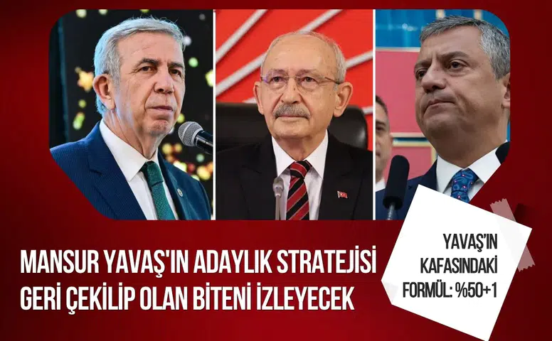 Mansur Yavaş'ın adaylık stratejisi: Geri çekilip ortak adayı mı destekleyecek?