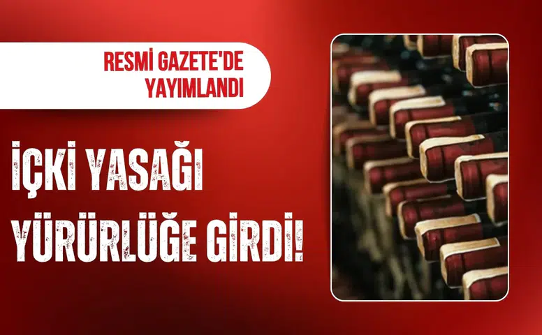 İçki yasağı yürürlüğe girdi! Resmi Gazete'de yayımlandı