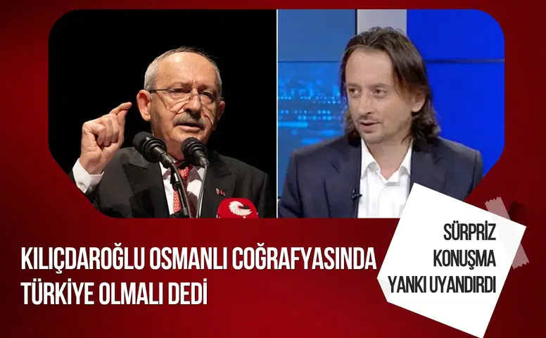 Kılıçdaroğlu’ndan dikkat çeken çıkış: Osmanlı coğrafyasında Türkiye etkili olmalı