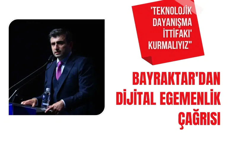 Selçuk Bayraktar'dan dijital egemenlik çağrısı