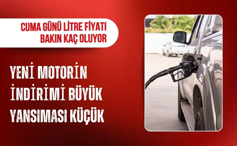 Motorinde dev indirim beklentisi! Ancak pompaya yansıması sınırlı olacak