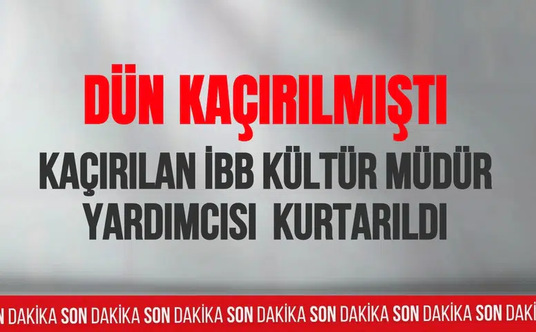 Kaçırıldığı iddia edilen İBB yöneticisi Tuzla’da bulundu