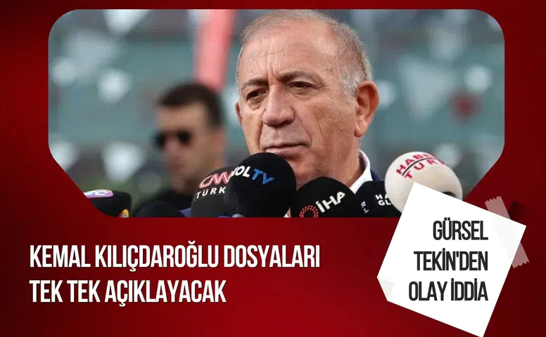 Gürsel Tekin’den dikkat çeken iddia: Kılıçdaroğlu belgeleri kamuoyuna açıklayabilir