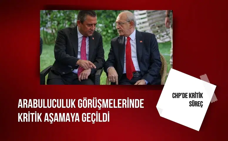 CHP'de kritik süreç: Arabuluculuk görüşmelerinde kritik aşamaya geçildi
