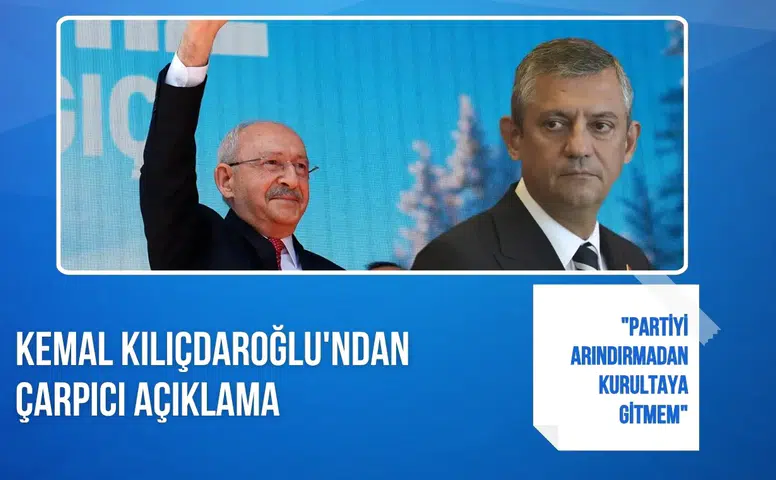 Kemal Kılıçdaroğlu'ndan çarpıcı açıklama: "Partiyi arındırmadan kurultaya gitmem"