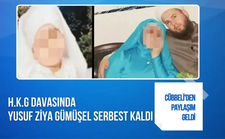 H.K.G. davasında Yusuf Ziya Gümüşel tahliye edildi
