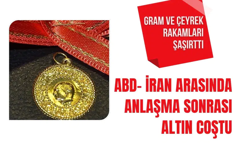 ABD- İran arasında anlaşma sonrası altın coştu: Haftaya yükselişle başladı