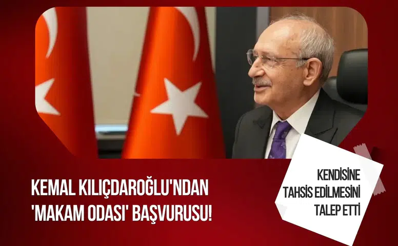 Kılıçdaroğlu'ndan genel merkezde makam odası talebi