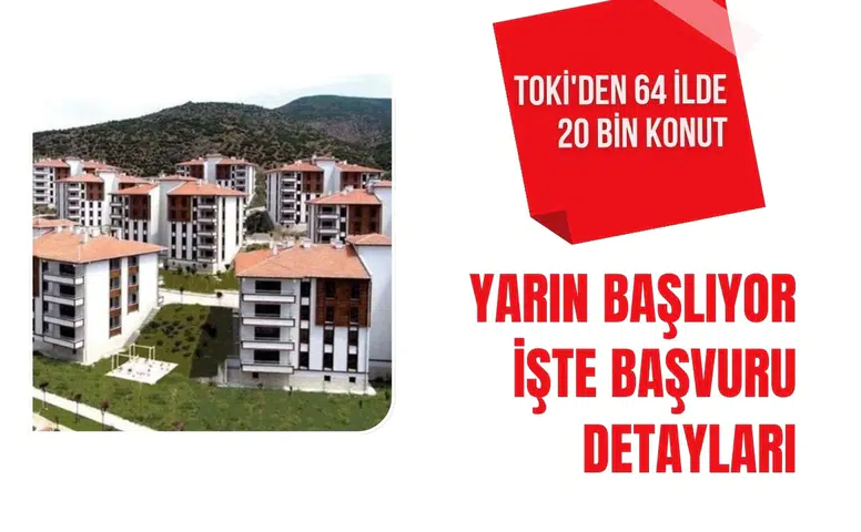 TOKİ'nin 20 bin konutluk satış kampanyasında başvurular başlıyor