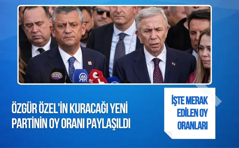 AREA anketi: Özgür Özel’in kuracağı parti yüzde 19,8 oy alıyor