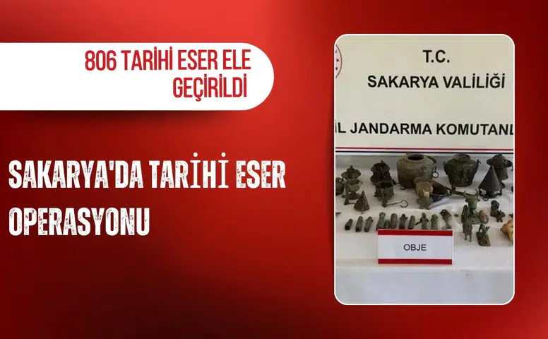 Sakarya'da tarihi eser operasyonu: 806 tarihi eser ele geçirildi